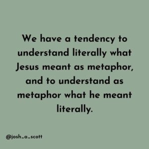 Metaphor vs literal words of Jesus meme