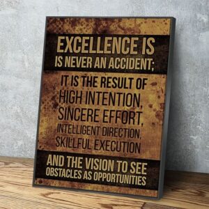 excellence is never an accident plaque