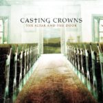 casting crowns the altar and the door album cover